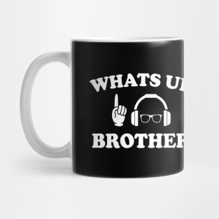 Funny Sketch streamer whats up brother Mug